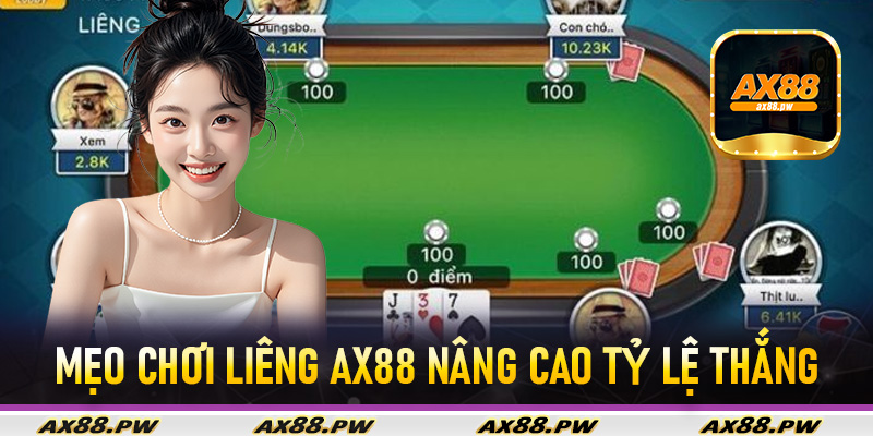 Mẹo chơi liêng Ax88 nâng cao tỷ lệ thắng