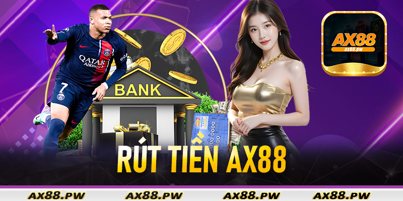 Rút Tiền Ax88